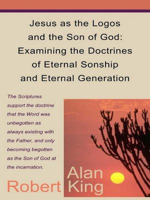 cover image of Jesus as the Logos and the Son of God